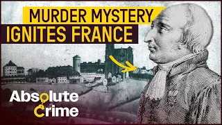 How One Murder Nearly Tore France Apart | Almost Perfect Crimes | Absolute Crime