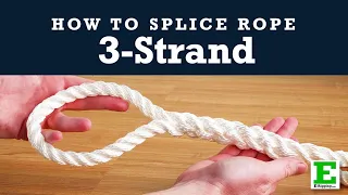 How to Splice Three-Strand Rope | Making an Eye-Splice in Nylon Rope
