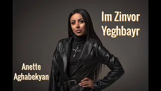 Anette Aghabekyan - Im Zinvor Yeghbayr