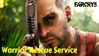 Far Cry 3-Warrior Rescue Service Gameplay HD