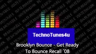 Brooklyn Bounce - Get Ready To Bounce Recall ´08 (Discotronic Edit)