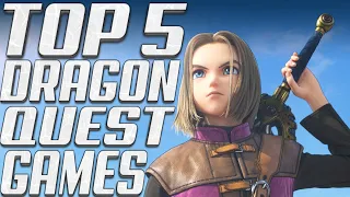 Top 5 Dragon Quest Games Ever Made!