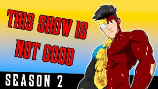 Invincible Season 2 Is Not Good...