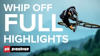 Whip Off Full Highlights | Crankworx Les Gets 2017