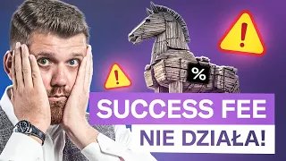 Dlaczego SUCCESS FEE to ZŁY POMYSŁ?