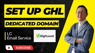 How To Set Up GoHighLevel Dedicated Domain For LC Email?