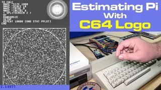 Estimating Pi With Commodore 64 Logo (the language, not the chicken lips!)