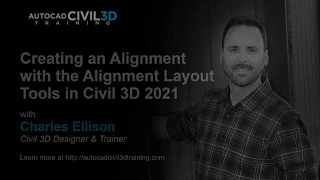 Creating an Alignment with the Alignment Layout Tools in Civil 3D 2018, 2019, 2020, 2021