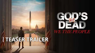 God's Not Dead: We the People | Teaser Trailer