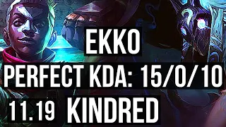 EKKO vs KINDRED (JUNGLE) | 15/0/10, Legendary, 300+ games | EUW Diamond | v11.19