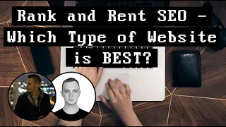 Rank and Rent SEO - Which Type of Website is BEST?