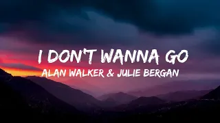 Alan Walker - I Don't Wanna Go [] Lyrics