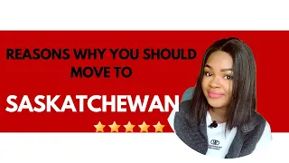 Reasons why you should move to  Saskatchewan | Living in Saskatchewan #canadaimmigration #sinp