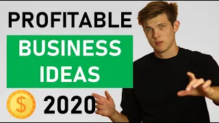 9 MOST PROFITABLE Business Ideas For 2020