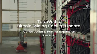 TeraWulf's Bitcoin Mining Facility Update | Construction & Further Expansion