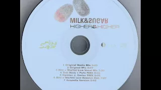 Milk & Sugar - Higher & Higher (Original Radio Mix)