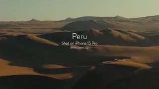 Peru - Shot on iPhone 15 Pro (Apple Log)