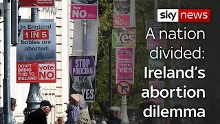 A nation divided: Ireland's abortion dilemma