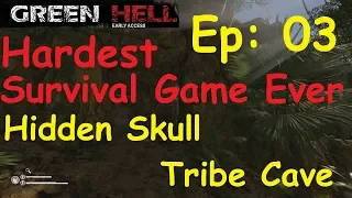 Green Hell - Hidden Skull Tribe Cave - Part 3