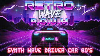 SYNTH WAVE DRIVER CAR 80'S -  CHILL WAVE MIX / BACK TO THE 80'S SPECIAL / CHILL LAX/ RELAX