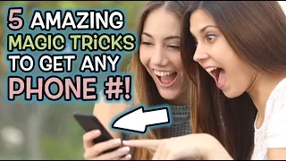 5 BEST MAGIC TRICKS to Get ANYONE'S Phone Number! (How to Blow Girls or Guys Minds!)