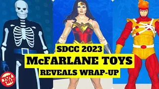 2023 SDCC McFARLANE TOYS PANEL REVEALS WRAP UP