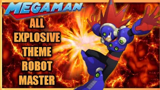 MegaMan - All Explosive Theme Robot Master