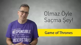 Game of Thrones - Olmaz Öyle Saçma Şey (S2/Bölüm#1)