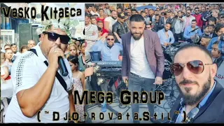 Mega Group Pokainav man Vasko Kitaeca D j.O t r o v a t a.S t i l.21.04.2019