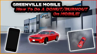 How To Do A DONUT/BURNOUT On MOBILE! || Roblox Greenville