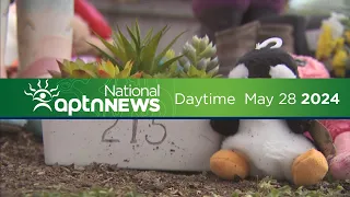 APTN National News with Creeson Agecoutay: May 28, 2024