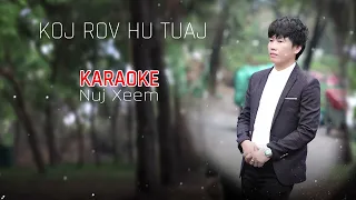 Koj Rov HuTuaj KARAOKE by Nuj xeem