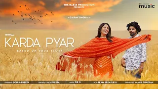 Karda Pyar (FULL SONG) | Preeta | Sir G | Soni | Breakless Production | New Punjabi Song 2022