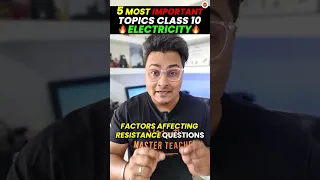 5 MOST IMPORTANT TOPICS of Electricity Class 10🔥👌| CBSE 10th Science #PhysicsClass10 #Cbse2024