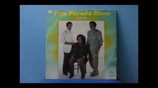 Trio Parada Dura - O Nosso Amor É Sucesso (LP/1987)