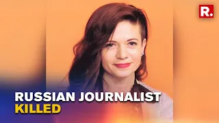 Ukraine War News: Russian Journalist Oksana Baulina Killed During Shelling in Kyiv