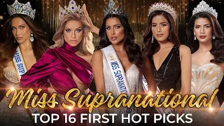 Miss Supranational 2024 - TOP 16 FIRST HOT PICKS