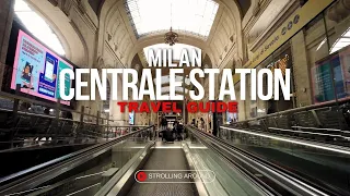 MILAN CENTRALE STATION EVERYTHING YOU NEED TO KNOW BEFORE VISITING MILAN
