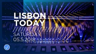 Lisbon Today #7 (5 May 2018): The seventh day of rehearsals at the 2018 Eurovision Song Contest