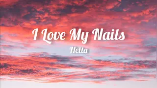 Netta - I Love My Nails (Lyrics)