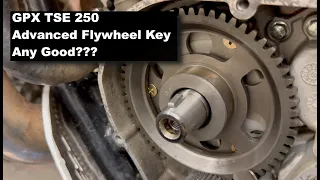 GPX TSE 250R Advanced Flywheel Key Initial Test