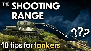THE SHOOTING RANGE 159: 10 tips for tankers / War Thunder