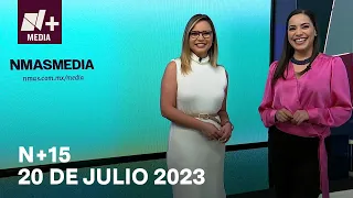 N+15 - Programa Completo: 20 de julio 2023