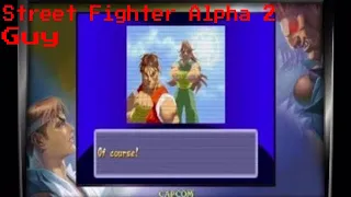 Let's play Street Fighter Alpha 2 Guy