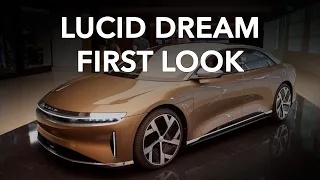 Lucid Dreams - Exclusive First Look at the Lucid Air (Dream Edition)