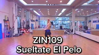 ZIN109 Sueltate El Pelo/Merengue Fusion/Zumba/#남양주줌바/#덕소줌바 /#화도줌바 /#아이린줌바