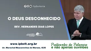 Rev. Hernandes Dias Lopes - Atos 17.16-34