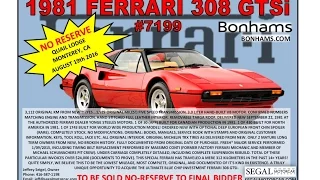 1981 FERRARI 308 GTSi #7199 SELLING NO-RESERVE AT BONHAMS QUAIL LODGE AUGUST 2016