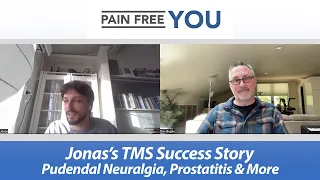 Jonas's TMS / PDP Success Story - Pudendal Neuralgia, Prostatitis, Hard Flacid, and Back Pain