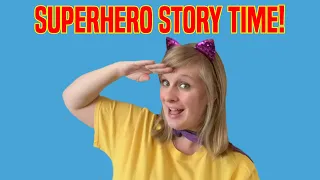 Superhero Story Time!